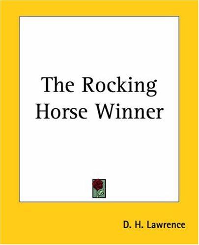 D. H. Lawrence: The Rocking-Horse Winner (Paperback, 2004, Kessinger Publishing)