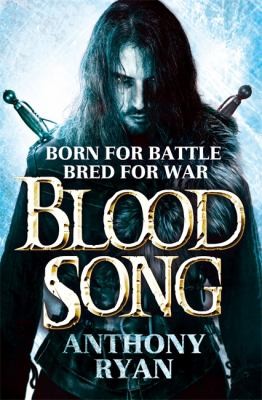 Anthony Ryan: Blood Song (2014, Little, Brown Book Group)
