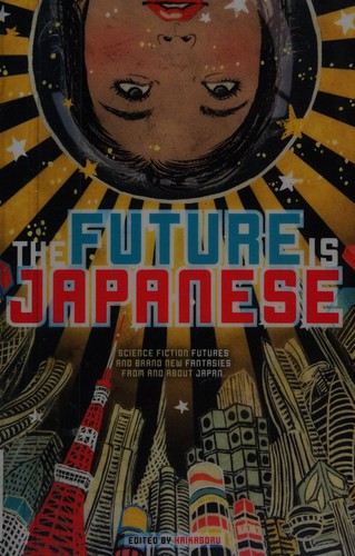 Nick Mamatas, Masumi Washington: The future is Japanese