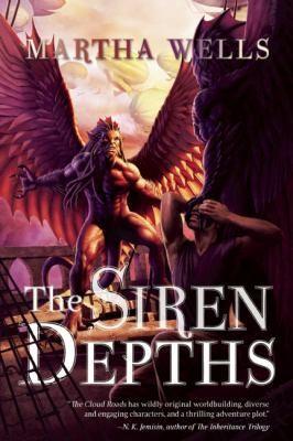 Martha Wells: The Siren Depths (2012)