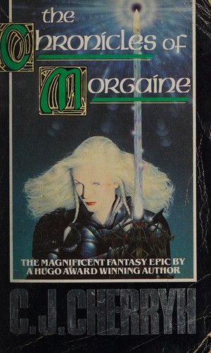 C.J. Cherryh: Chronicles of Morgaine (Paperback, 1989, Arrow Books Ltd)