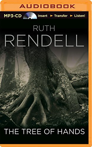 Ruth Rendell, Isla Blair: Tree of Hands, The (AudiobookFormat, 2014, Brilliance Audio)