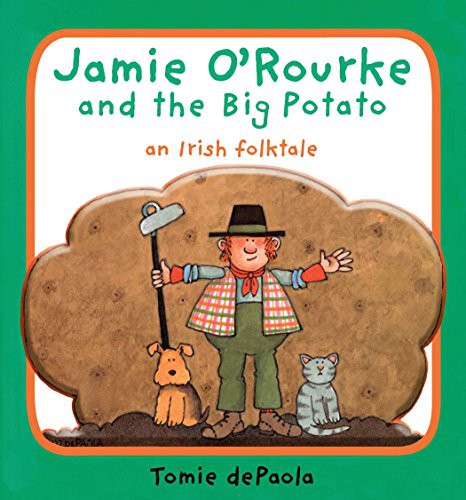 Tomie dePaola: Jamie O'Rourke and the Big Potato (2009, Grosset & Dunlap)