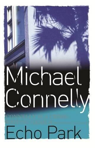 Michael Connelly: Echo Park (Paperback, 2007, Brand: Orion, Orion)