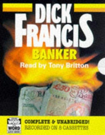 Dick Francis: Banker (AudiobookFormat, 1998, Chivers Word for Word Audio Books)