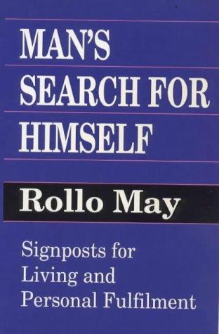 Rollo May: Man's Search for Himself (Paperback, 1982, Souvenir Press Ltd)