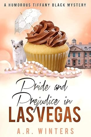 A. R. Winters: Pride and Prejudice in Las Vegas (Kindle Direct Publishing)