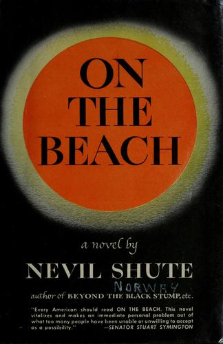 Nevil Shute: On the beach (1957, W. Morrow)