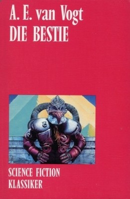 A. E. van Vogt: The Beast (Paperback, German language, 1988, Moewig)