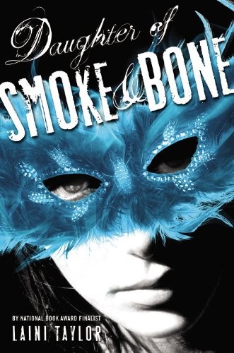 Laini Taylor: Daughter of Smoke and Bone (Hardcover, 2011, Little, Brown Books for Young Readers)