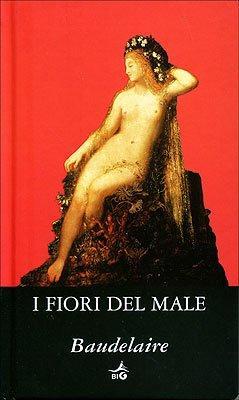 Charles Baudelaire: I fiori del male (Italian language, 2007)