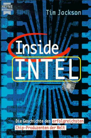 Tim Jackson: Inside Intel. (Paperback, German language, 2000, Heyne)