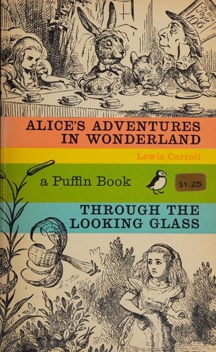 Lewis Carroll: Alice's Adventures in Wonderland and Through the Looking Glass (Paperback, 1968, Penguin Books)