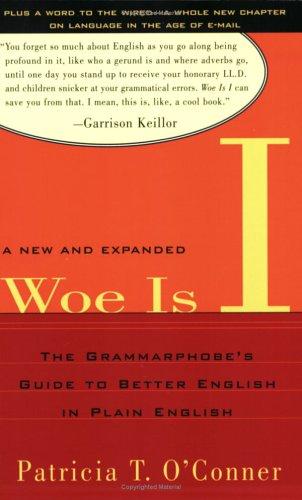 Patricia T. O'Conner: Woe Is I (Paperback, 2004, Riverhead Trade)