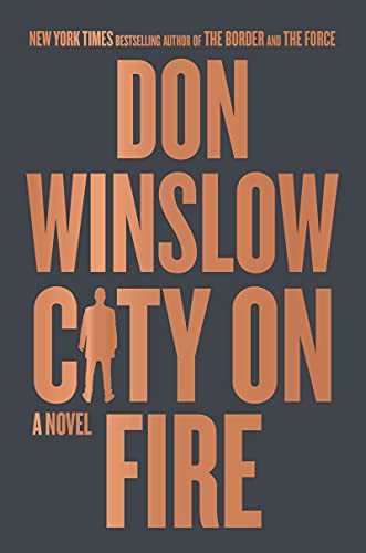 Don Winslow: City on Fire (Hardcover, 2021, William Morrow)