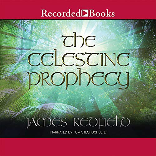 James Redfield: The Celestine Prophecy (AudiobookFormat, 2012, Recorded Books, Inc. and Blackstone Publishing)