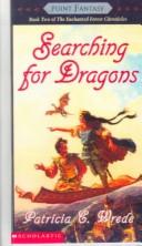 Patricia Wrede: Searching for Dragons (Hardcover, 1999, Econo-Clad Books)