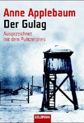 Anne Applebaum: Der Gulag (German language, 2020)