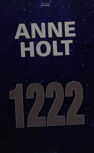 Anne Holt: 1222 (2011, ISIS Large Print)