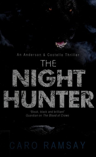 Caro Ramsay: The night hunter (2014)