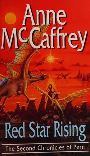 Anne McCaffrey: Red Star Rising (The Second Chronicles of Pern) (Paperback, 1997, Corgi Adult)