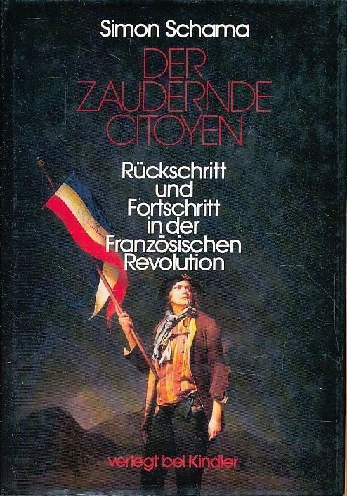 Simon Schama: Der zaudernde Citoyen (German language, 1989, Kindler Verlag)