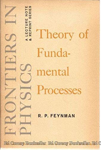 Richard P. Feynman: The Theory Of Fundamental Processes (Paperback, 1971, Brand: Perseus Books (Sd), Basic Books)