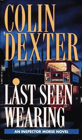 Colin Dexter: Last Seen Wearing (Paperback, 1997, Ivy Books)