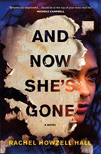 Rachel Howzell Hall: And Now She's Gone (Hardcover, 2020, Forge Books)