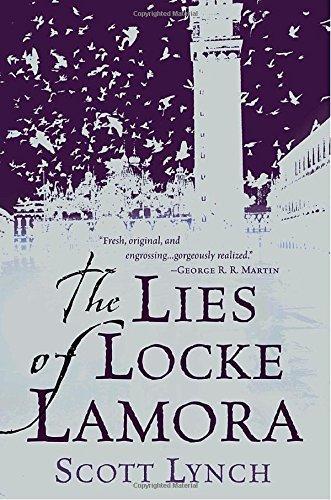 Scott Lynch: The Lies of Locke Lamora (Gentleman Bastard, #1) (2006)