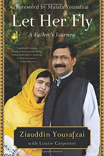 Malala Yousafzai, Ziauddin Yousafzai, Louise Carpenter: Let Her Fly (Paperback, 2019, Back Bay Books)