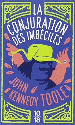 John Kennedy Toole: La Conjuration Des Imbeciles (French language, 2008)