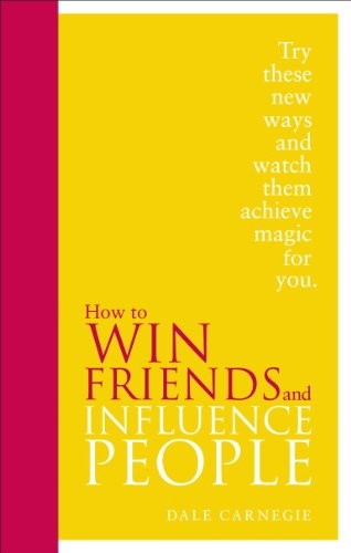 Dale Carnegie: How to Win Friends and Influence People (Hardcover, 2012, Vermilion)