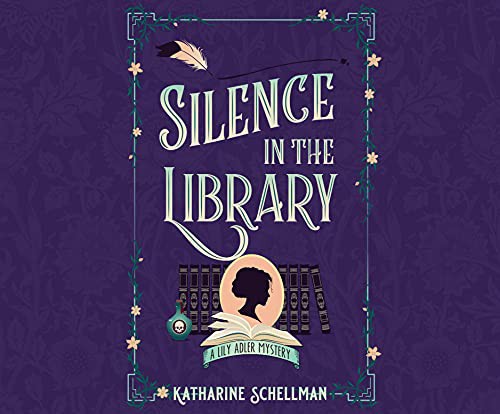 Henrietta Meire, Katharine Schellman: Silence in the Library (AudiobookFormat, 2021, Dreamscape Media)