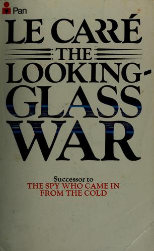 John le Carré: The looking-glass war. (Paperback, 1966, Pan)