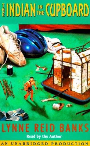 Lynne Reid Banks: The Indian in the Cupboard (Indian in the Cupboard, The) (AudiobookFormat, 2000, Listening Library, Brand: Listening Library)