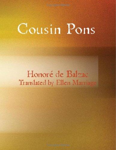 Honoré de Balzac: Cousin Pons (Large Print Edition) (Paperback, 2007, BiblioBazaar)