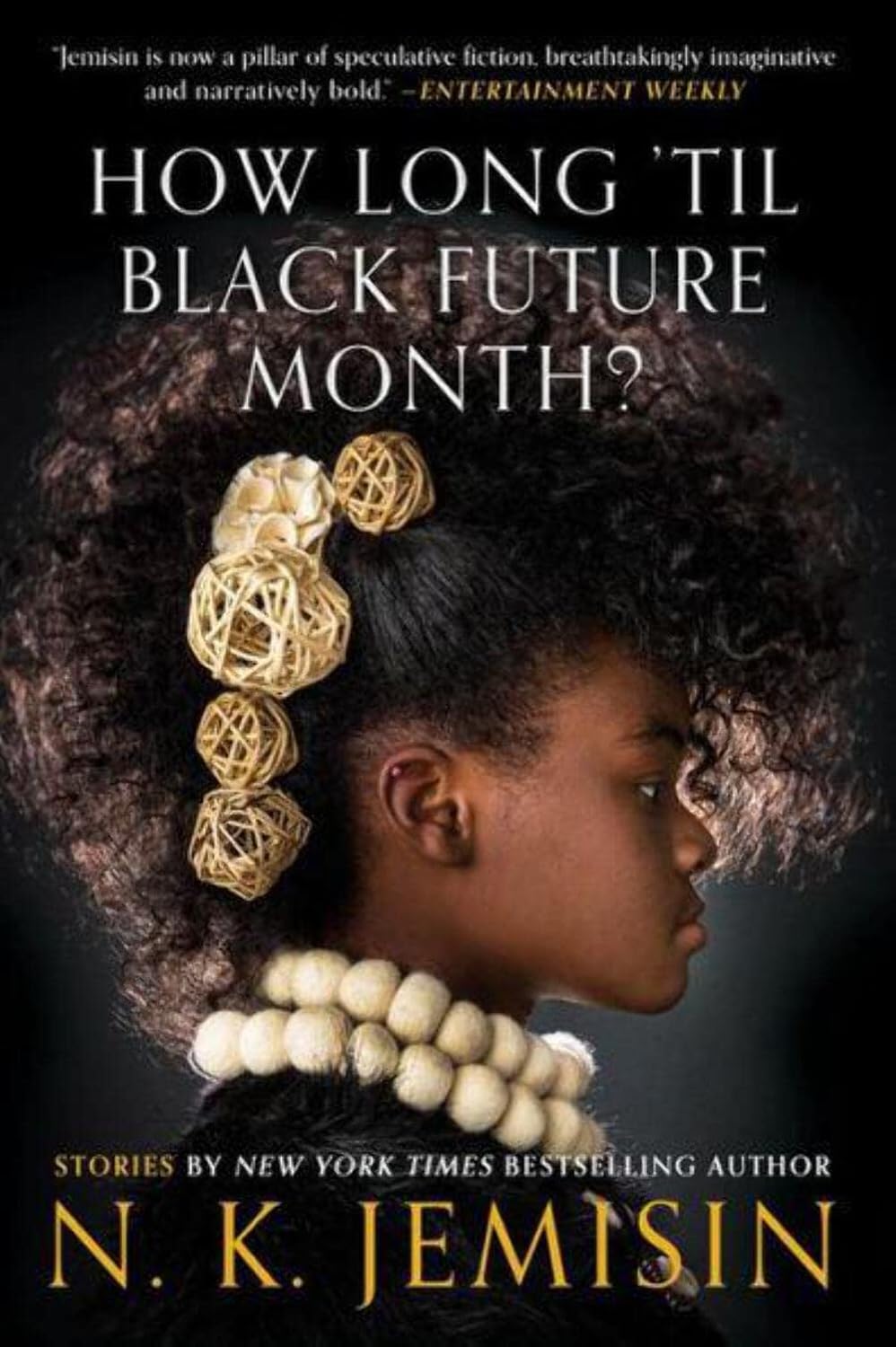 N. K. Jemisin: How Long 'til Black Future Month?: Stories (Paperback, 2019, Orbit)