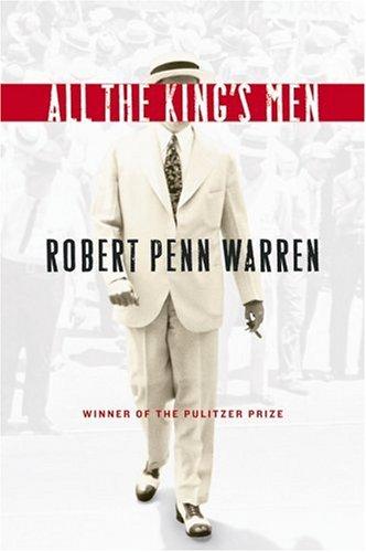 Robert Penn Warren: All The King's Men (2005, Harcourt)