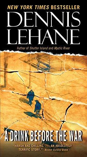 Dennis Lehane: A Drink Before the War (Paperback, 2010, Harper)