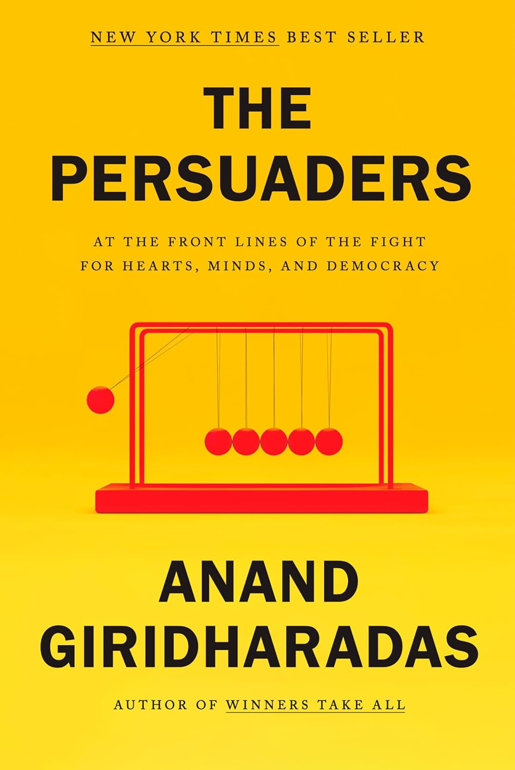 Anand Giridharadas: The Persuaders (Hardcover, 2022, Knopf)