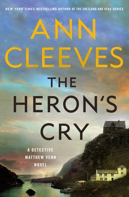 Ann Cleeves: The Heron's Cry (2021, Minotaur Books)