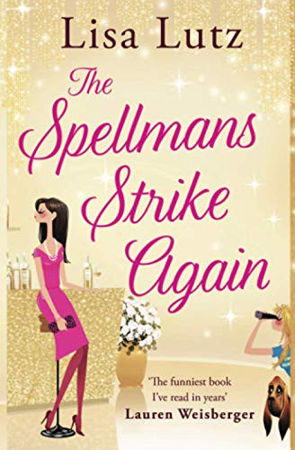 Lisa Lutz: The Spellmans Strike Again (Paperback, Simon Schuster Ltd, Simon & Schuster Ltd)