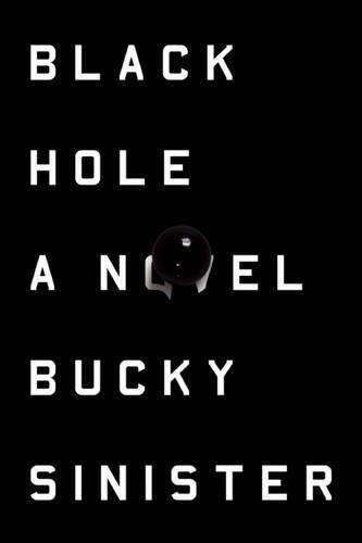 Bucky Sinister: Black Hole