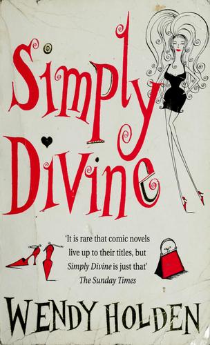 Holden, Wendy: Simply divine (1999, Headline)