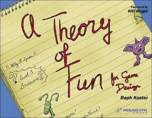 Raph Koster: Theory of Fun for Game Design (Paperback, 2004, Paraglyph)