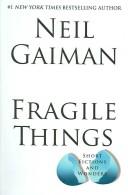 Neil Gaiman: Fragile Things LP (Paperback, 2006, HarperLuxe)