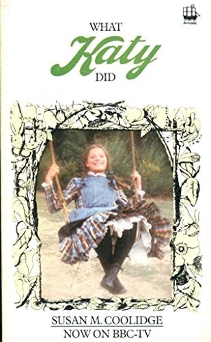 Sarah Chauncey Woolsey: What Katy did (1986, Armada)