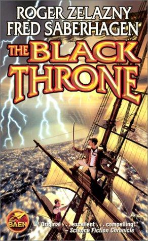 Roger Zelazny, Fred Saberhagen: The Black Throne (Paperback, 2002, Baen Books)