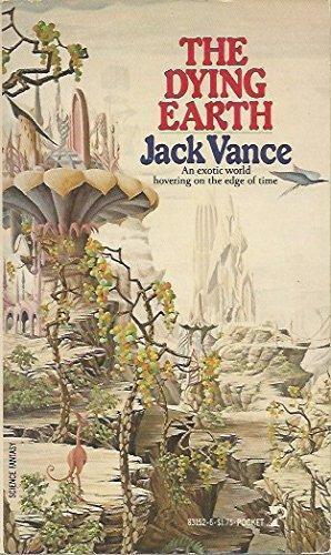 Jack Vance: The Dying Earth (The Dying Earth, #1) (1977)